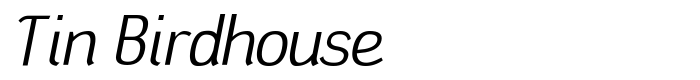 шрифт Tin Birdhouse